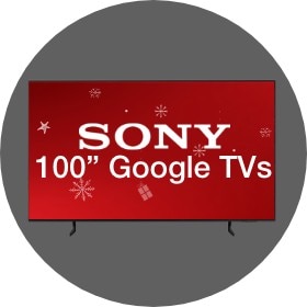 Big Savings 100 Inch Sony Google Smart TVs